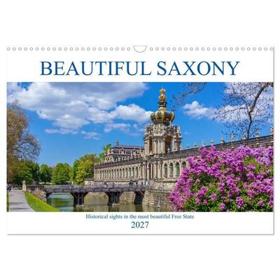 Beautiful Saxony (Wall Calendar 2027 DIN A3 landscape), CALVENDO 12 Month Wall Calendar