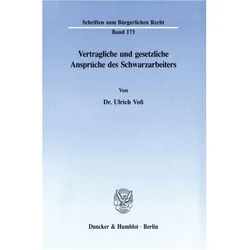 Vertragliche und gesetzliche Ansprüche des Schwarzarbeiters, Fachbücher von Ulrich Voss