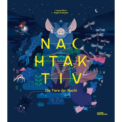 Nachtaktiv, Gebundene Ausgabe von Lucas Riera, Die Gestalten Verlag, 978-3-96704-761-5
