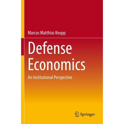 Defense Economics, Taschenbuch von Marcus Matthias Keupp, Springer, 978-3-030-73817-4