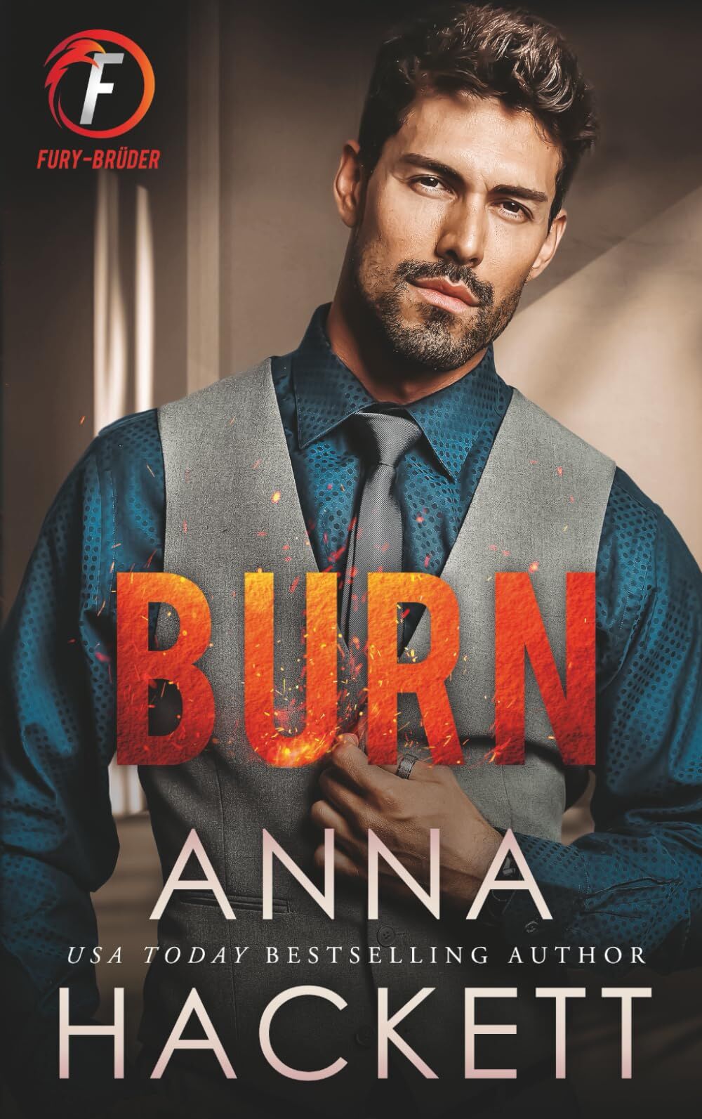 Anna Hackett - Burn: Eine Milliardärs-Feinde-zu-Freunde-Romanze: 3 (Fury-Brüder) - Preis vom 12.10.2026 11:37:12 h