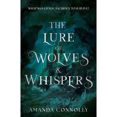 The Lure of Wolves and Whispers, Taschenbuch von Amanda Connolly, Hodder And Stoughton, 978-1-399-74898-8