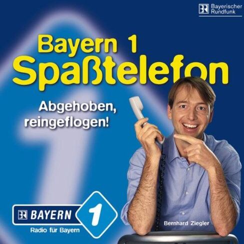 Bernhard Ziegler - Bayern 1 Spaßtelefon 1. Abgehoben, reingeflogen! CD - Preis vom 03.10.2026 20:43:07 h