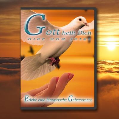 Gott heilt Dich hier und jetzt - Jeffrey Jey Bartle, Audio, 4061707400636