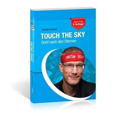 Touch the Sky, Gebundene Ausgabe von Christian Bischoff, Draksal Fachverlag