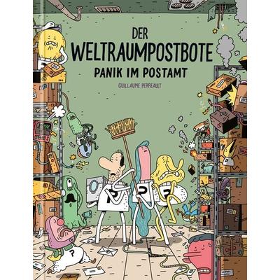 Der Weltraumpostbote - Panik im Postamt, Gebundene Ausgabe von Guillaume Perreault, Rotopol, 978-3-96451-063-1