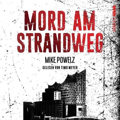 Mord am Strandweg - Mike Powelz, Audio, 4067248360064