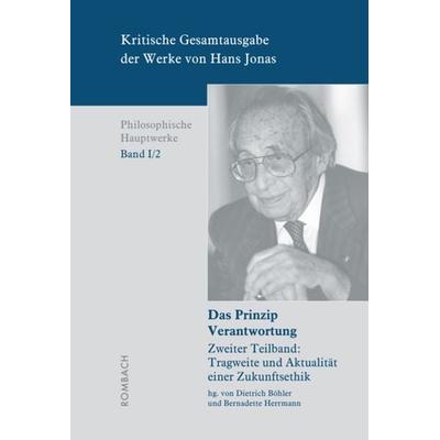 Kritische Gesamtausgabe der Werke von Hans Jonas – Philosophische Hauptwerke, Bd. I/2b, Gebundene Ausgabe von , Rombach Wissenschaft,