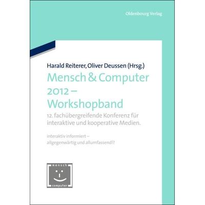 Mensch & Computer 2012 - Workshopband, Gebundene Ausgabe von , De Gruyter Oldenbourg, 978-3-486-71990-1