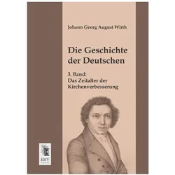 Die Geschichte der Deutschen, Fachbücher von Johann Georg August Wirth