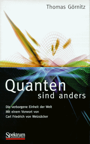 Thomas Görnitz - Quanten sind anders. Die verborgene Einheit der Welt - Preis vom 09.10.2026 07:28:09 h