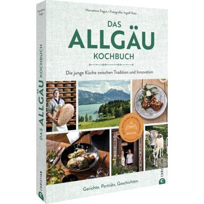 Das Allgäu-Kochbuch, Gebundene Ausgabe von Hannelore Fisgus, Christian, 978-3-95961-854-0