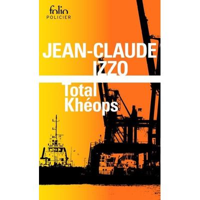 Total Kheops, Taschenbuch von Jean-Claude Izzo, Gallimard, 978-2-07-041720-9