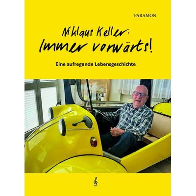 Niklaus Keller, immer vorwärts, Gebundene Ausgabe von Niklaus Keller, Paramon, 978-3-03830-894-2