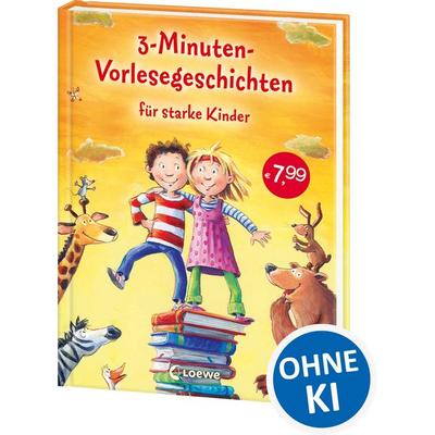 3-Minuten-Vorlesegeschichten für starke Kinder, Gebundene Ausgabe von , Loewe, 978-3-7855-8095-0