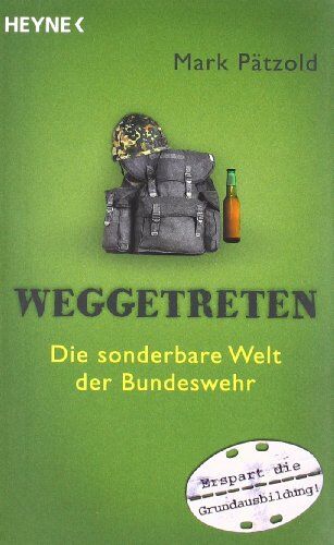 Mark Pätzold - Weggetreten: Die sonderbare Welt der Bundeswehr - Preis vom 09.10.2026 07:28:09 h