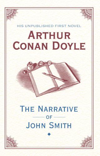 Doyle, Arthur Conan - The Narrative of John Smith - Preis vom 09.10.2026 07:28:09 h