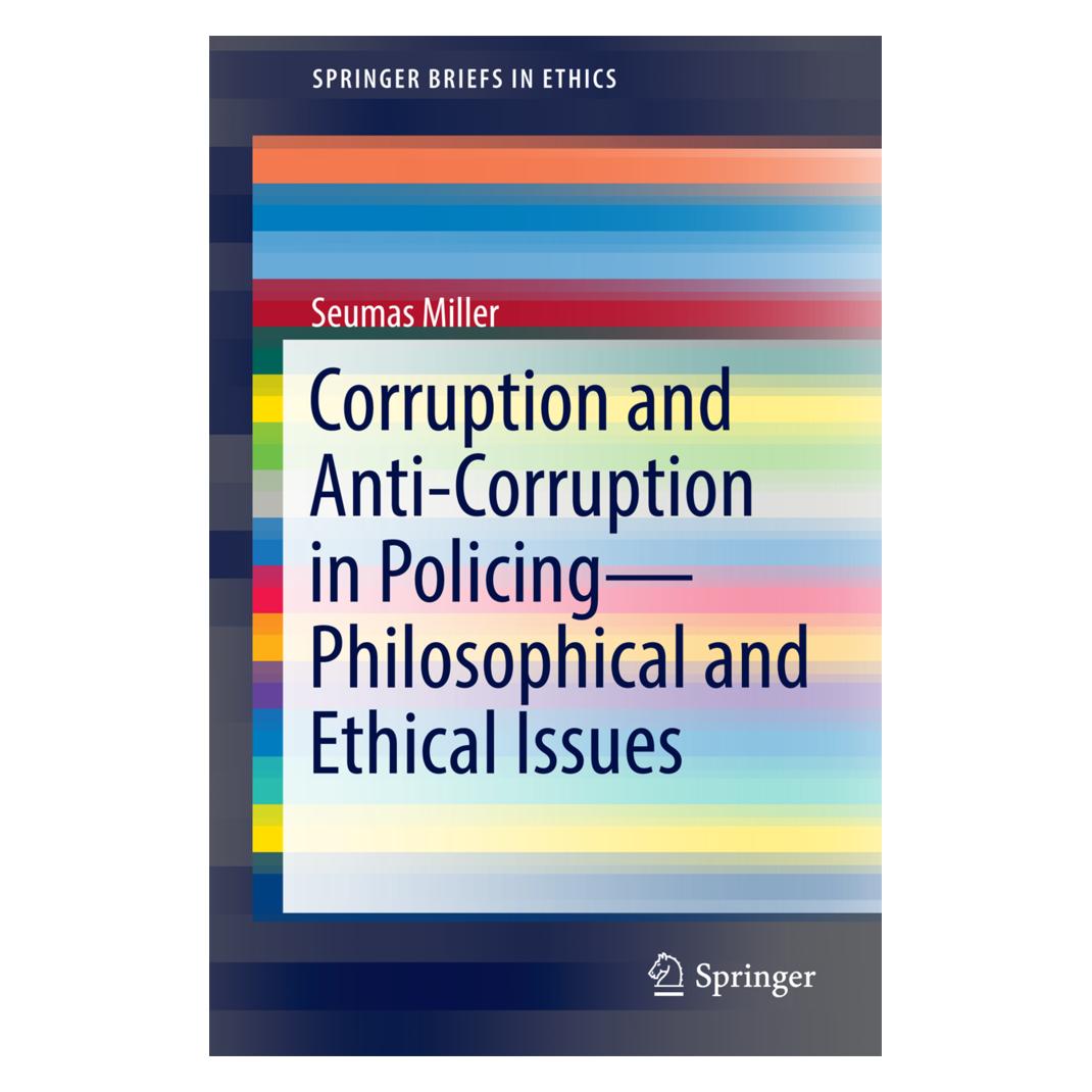 Springer Corruption and Anti-Corruption in Policing-Philosophical and Ethical Issues (Englisch, Softcover, Seumas Miller) (55842647)