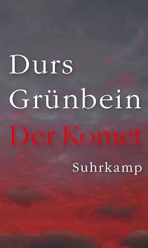 Durs Grünbein - Der Komet: Ein Bericht - Preis vom 09.10.2026 07:28:09 h