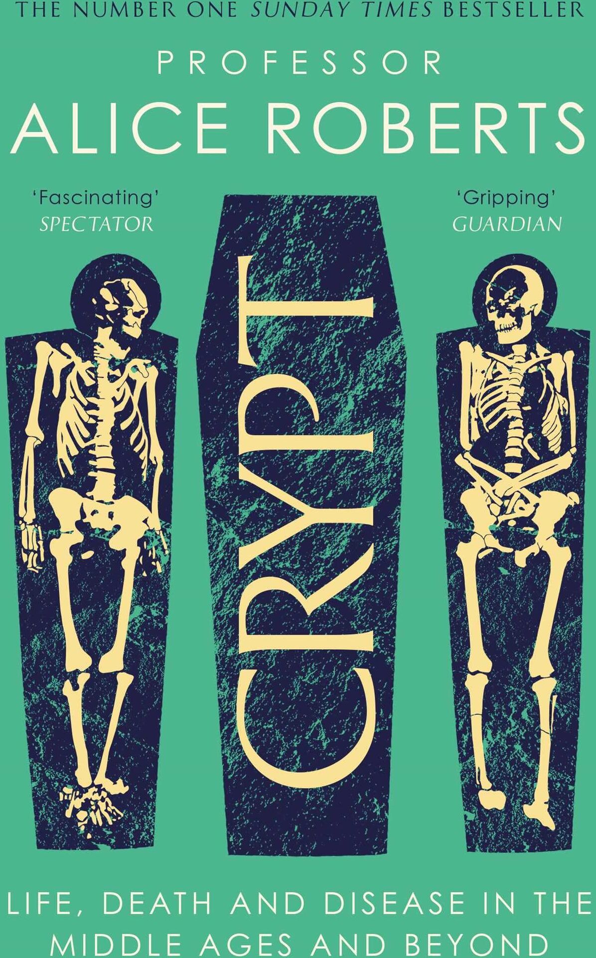 Alice Roberts - Crypt: Life, Death and Disease in the Middle Ages and Beyond - Preis vom 09.10.2026 07:28:09 h