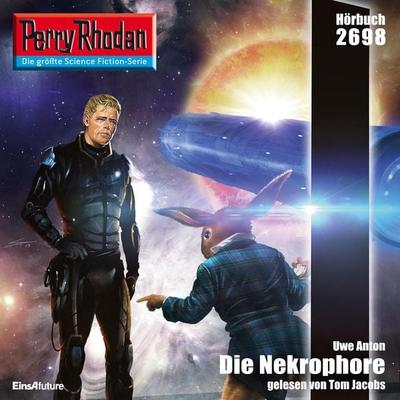 Perry Rhodan 2698: Die Nekrophore - Uwe Anton, Audio, 4056198006719