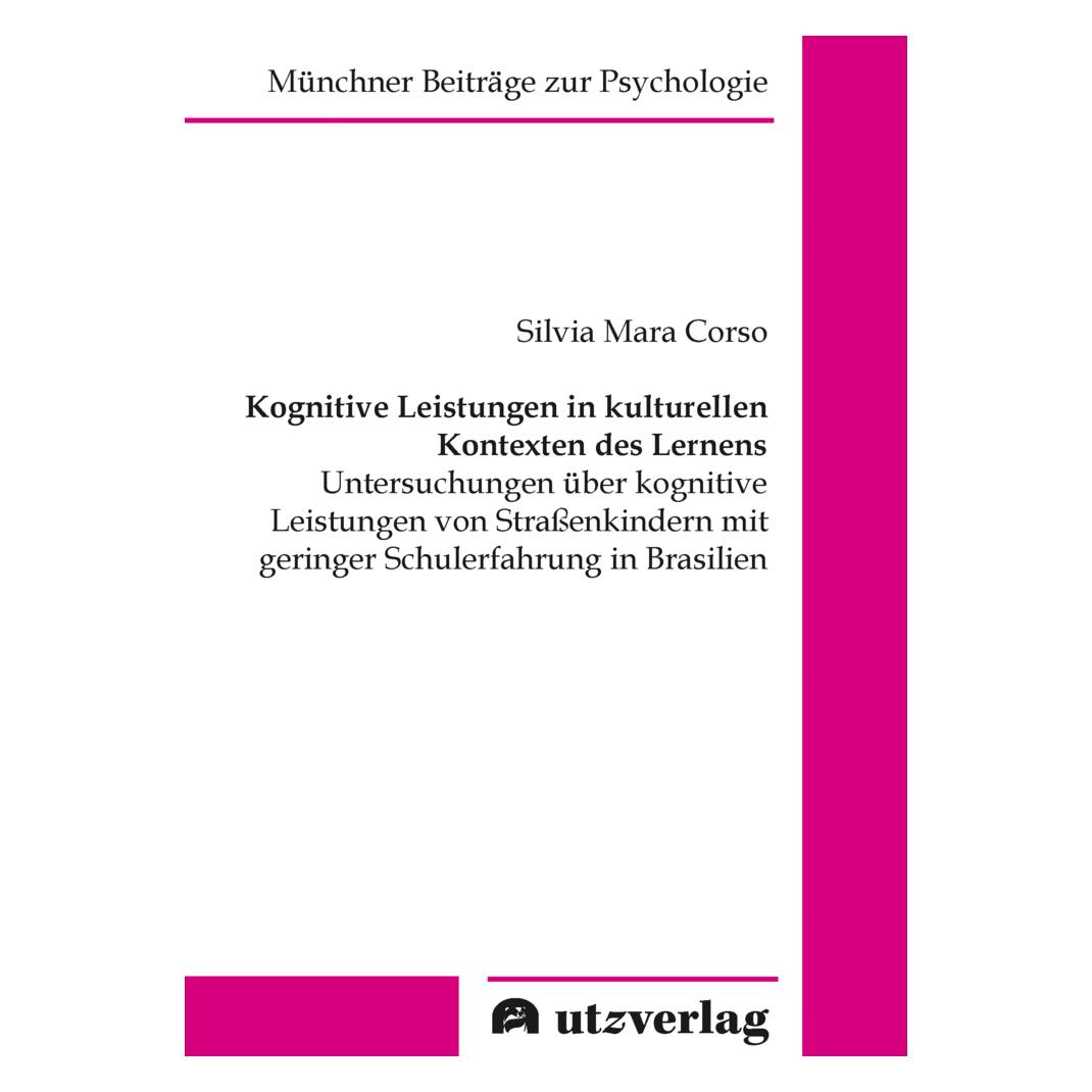 UTZ Verlag Kognitive Leistungen in kulturellen Kontexten des Lernens (Deutsch, Softcover, Silvia Mara Corso) (56873295)