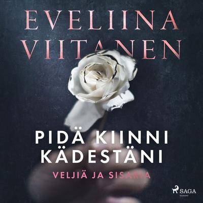 Pidä kiinni kädestäni - Eveliina Viitanen, Audio, 9788727048956