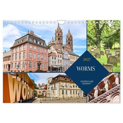 Worms - historisch und sagenhaft (Wandkalender 2027 DIN A4 quer), CALVENDO Monatskalender