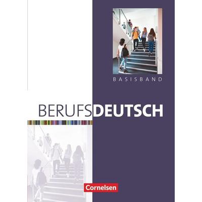 Berufsdeutsch - Basisband, Taschenbuch von , Cornelsen Verlag, 978-3-06-450546-9