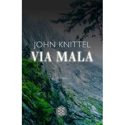 Via Mala, Taschenbuch von John Knittel, Fischer Taschenbuch Verlag, 978-3-596-14894-3