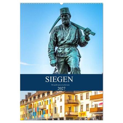 Siegener Stadtansichten (Wandkalender 2027 DIN A2 hoch), CALVENDO Monatskalender
