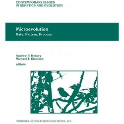 Microevolution Rate, Pattern, Process, Fachbücher von Michael T. Kinnison, Andrew P. Hendry