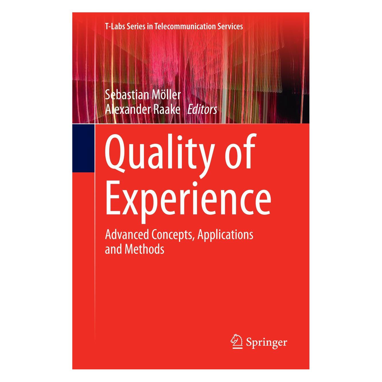 Springer Quality of Experience (Englisch, Hardcover, Alexander Raake, Sebastian Möller) (9783319026800)