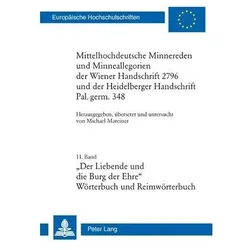 Mittelhochdeutsche Minnereden und Minneallegorien der Wiener Handschrift 2796 und der Heidelberger H, Schulbücher von Michael Mareiner