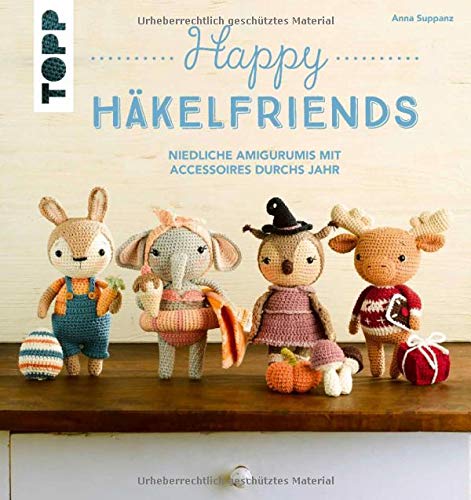 Anna Suppanz - Happy Häkelfriends: Niedliche Amigurumis mit Accessoires durchs Jahr - Preis vom 09.10.2026 07:28:09 h