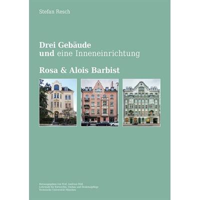 Drei Gebäude und eine Inneneinrichtung, Taschenbuch von Stephan Resch, Schiermeier, Franz, 978-3-948974-41-1
