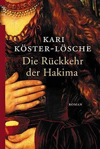 Kari Köster-Lösche - Die Rückkehr der Hakima: Roman - Preis vom 30.09.2026 22:30:23 h