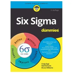 Six Sigma für Dummies, Fachbücher von Craig Gygi, Neil DeCarlo, Bruce Williams