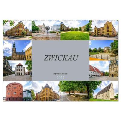 Zwickau Impressionen (Wandkalender 2027 DIN A2 quer), CALVENDO Monatskalender
