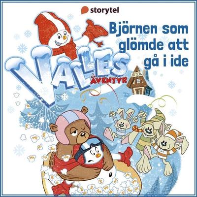 Valles äventyr - Björnen som glömde att gå i ide - Sara Edwardsson, Audio, 9789179734800