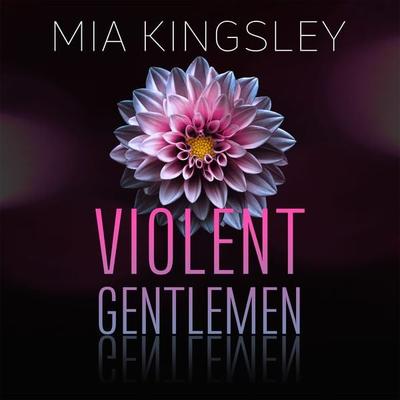Violent Gentlemen - Mia Kingsley, Audio, 4066339739611