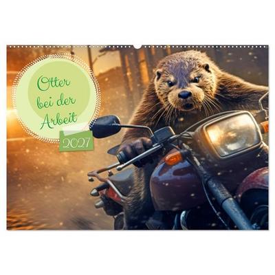 Otter bei der Arbeit (Wandkalender 2027 DIN A2 quer), CALVENDO Monatskalender