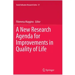 A New Research Agenda for Improvements in Quality of Life, Fachbücher von Filomena Maggino