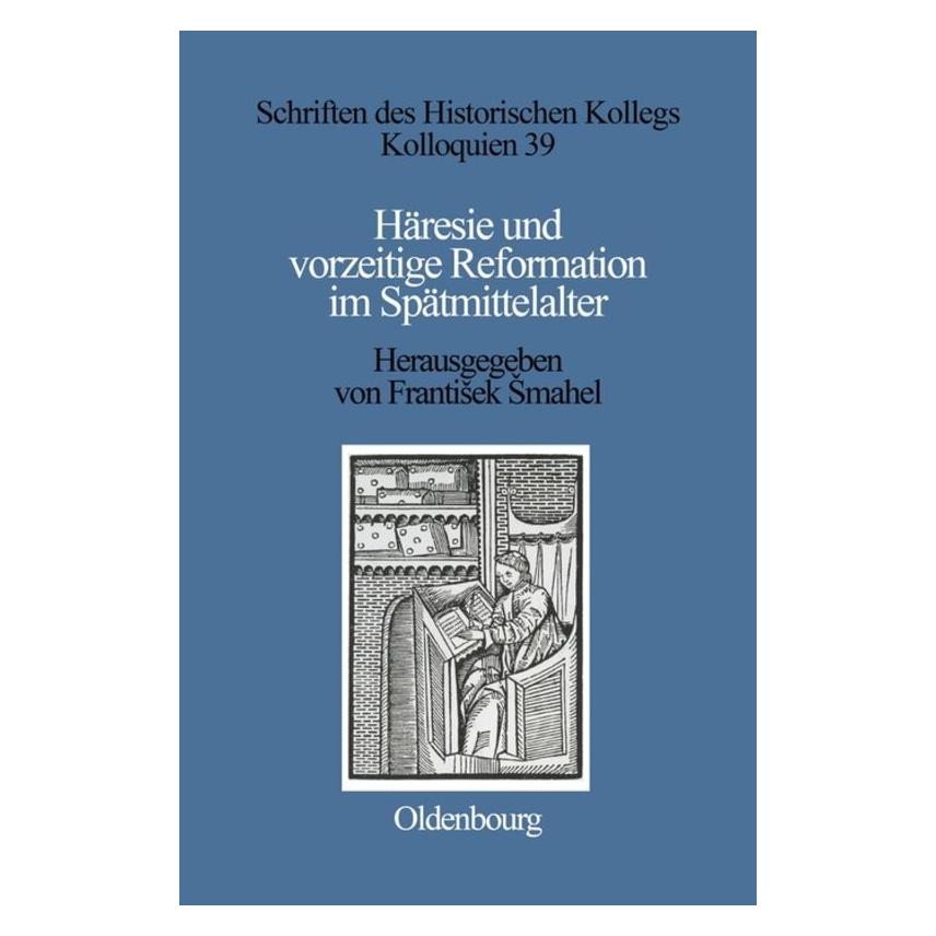 De Gruyter Häresie und vorzeitige Reformation im Spätmittelalter (Deutsch, 1998) (8099438)
