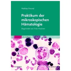 Praktikum der mikroskopischen Hämatologie, Fachbücher von Mathias Freund