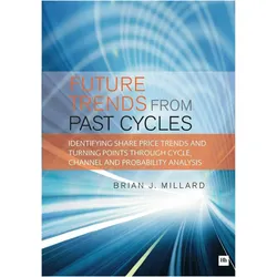 Future Trends from Past Cyles, Sachbücher von Brian J. Millard, Brian Millard