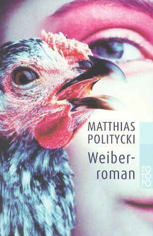 Matthias Politycki - Weiberroman - Preis vom 12.10.2026 11:37:12 h