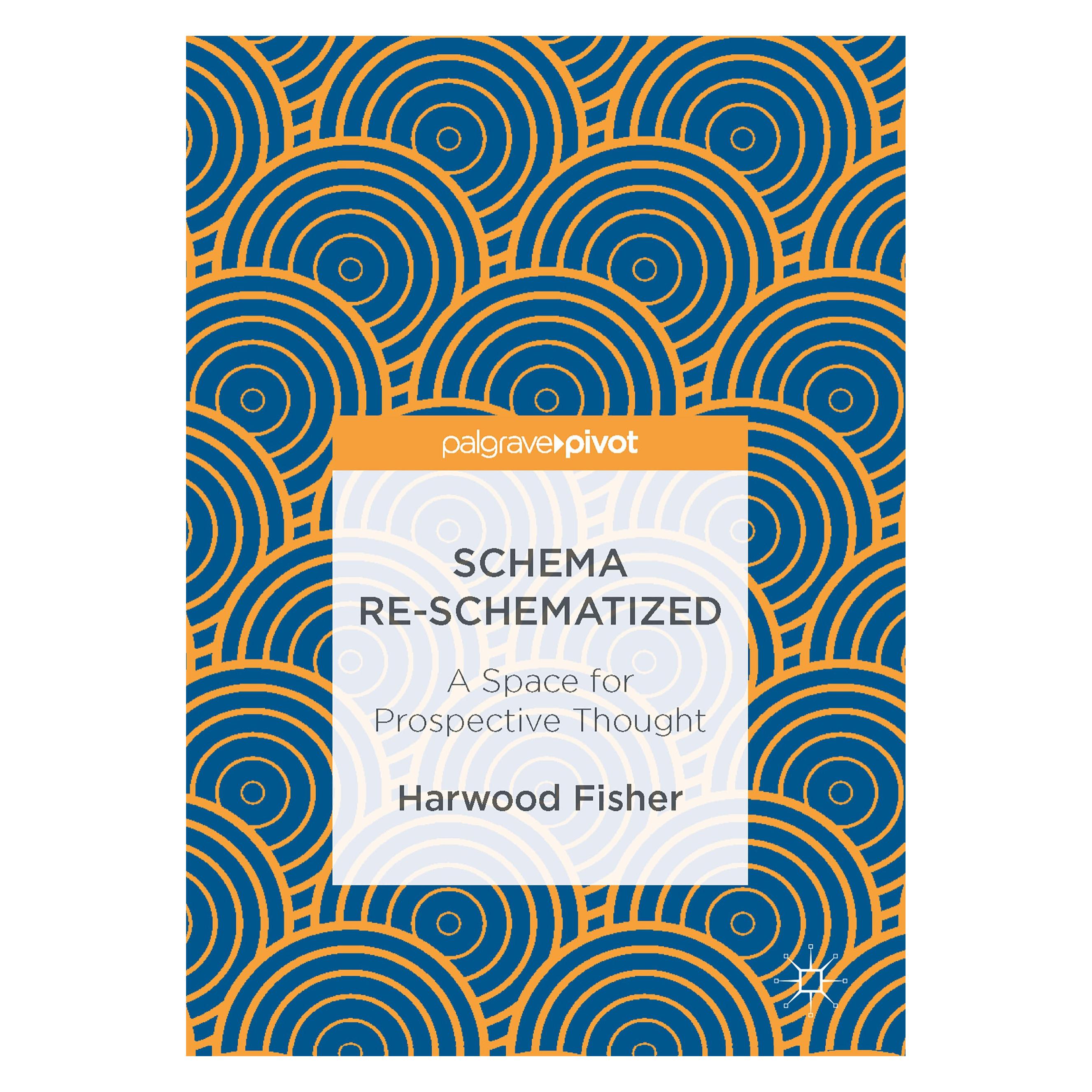 Springer Fisher:Schema Re-schematized (Englisch, Hardcover, Harwood Fisher) (9783319482750)