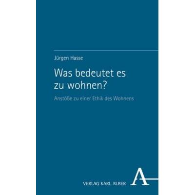 Was bedeutet es zu wohnen?, Taschenbuch von Jürgen Hasse, Nomos, 978-3-495-99828-1