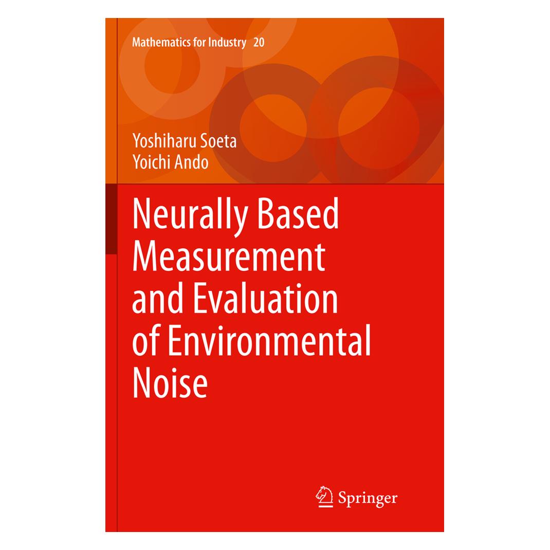 Springer Neurally Based Measurement and Evaluation of Environmental Noise (Englisch, Softcover, Yoichi Ando, Yoshiharu Soeta) (55856639)